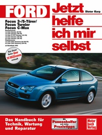 Ford Focus / Focus Turnier / Focus C-Max - 3-/ 5-Türer ab Modelljahr 2003
