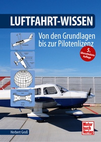 Luftfahrt-Wissen - Von den Grundlagen bis zur Pilotenlizenz