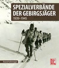 Spezialverbände der Gebirgsjäger - 1935-1945