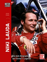 Motorlegenden - Niki Lauda - Die Auto-Biographie der Formel 1-Legende 