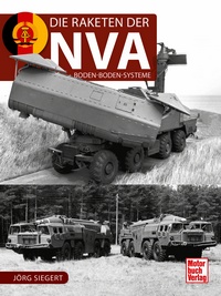 Die Raketen der NVA - Boden-Boden-Systeme