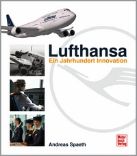 Lufthansa - Ein Jahrhundert Innovation