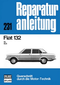 Fiat 132 - GL/GLS      //  Reprint der 9.Auflage 1975