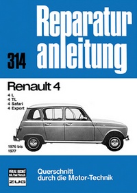 Renault 4 - 4L/4TL/4Safari/4Export     1976 bis 1977       //Reprint der 4. Auflage 1985