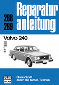 Volvo 240  - 242/244/245/L/DL/GL  // Reprint der 4. Auflage 1978