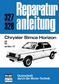 Chrysler Simca Horizon - LS / LG - ab November 1977  // Reprint der 5. Auflage 1979  