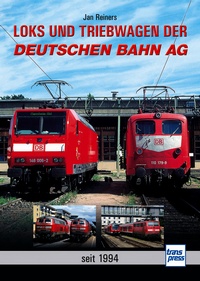 Loks und Triebwagen der Deutschen Bahn AG - seit 1994