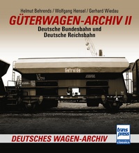 Güterwagen-Archiv 2 - Deutsche Bundesbahn und Deutsche Reichsbahn
