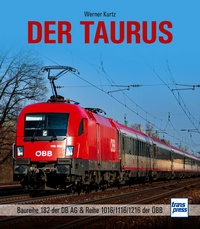 Der Taurus - Baureihe 182 der DB AG & Reihe 1016/1116/1216 der ÖBB 